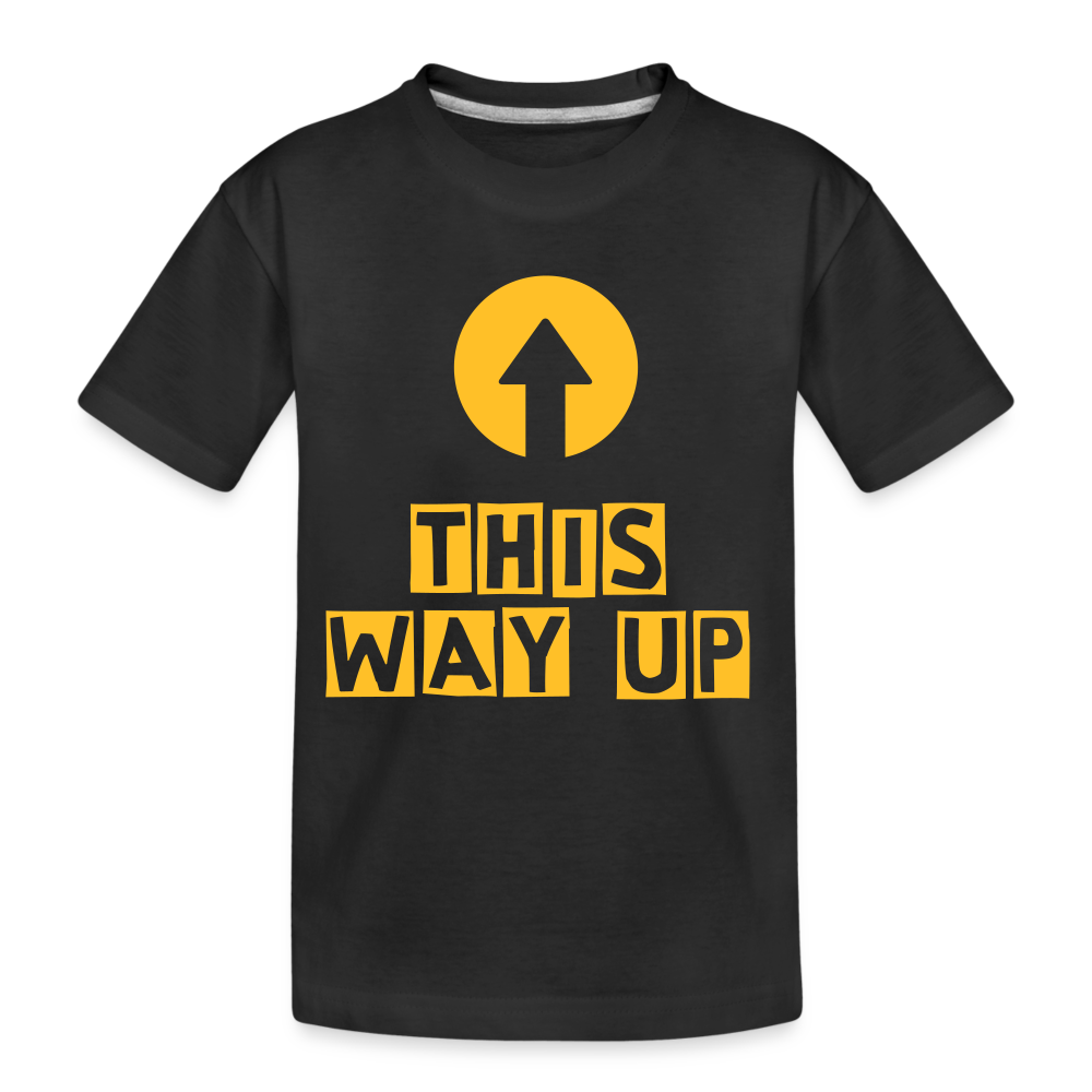 This way up: Premium Organic T-Shirt Ages 2-8. - black